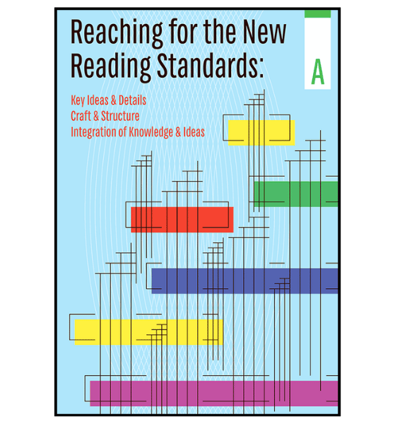 Reaching for the New Reading Standards®